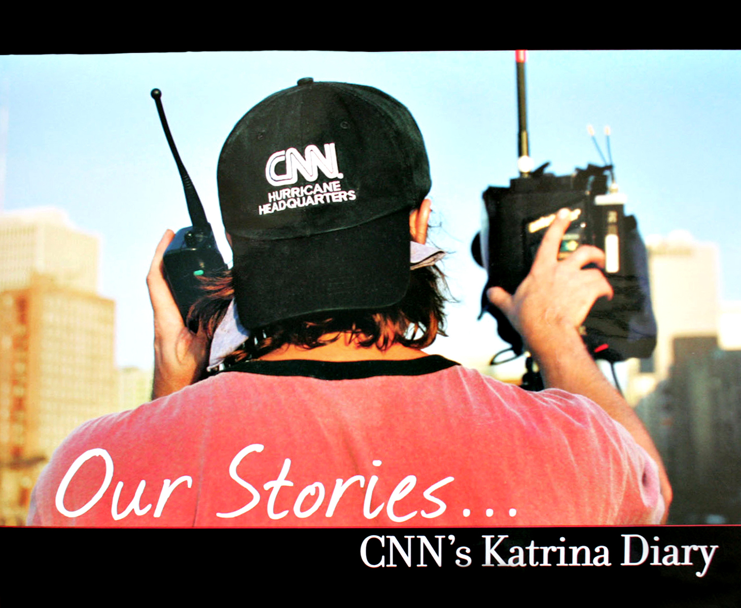 CNN camerman working during Hurricane Katrina in New Orleans