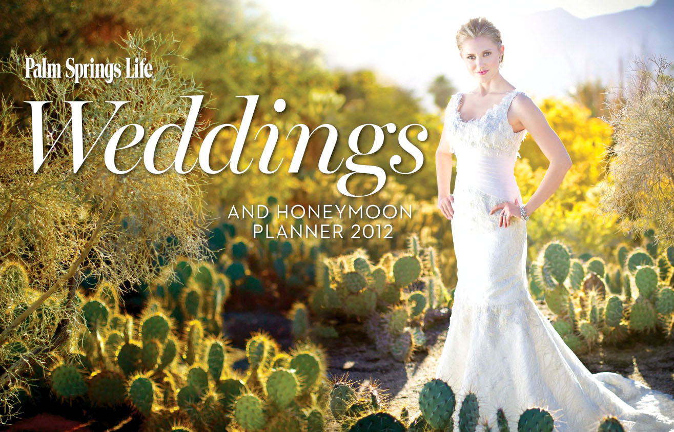 Cover of the 2012 Palm springs Life Wedding Annual Edition