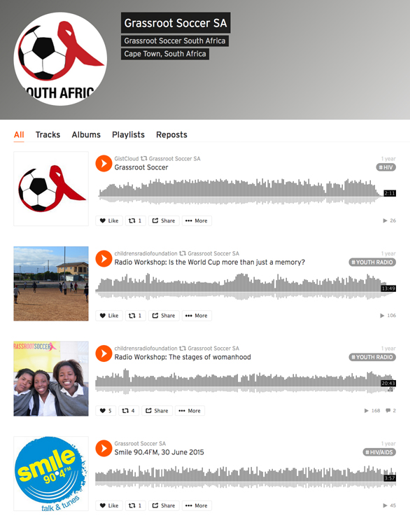 SoundCloud page for Grassroot Soccer South Africa, an organisation using the power of soccer to engage youth in evidence-based HIV and violence prevention programming. Through a series of interactive activities and discussions, young people gain a comprehensive knowledge of HIV and gender norms, and have the opportunity to practise the skills necessary for sustainable behaviour change.