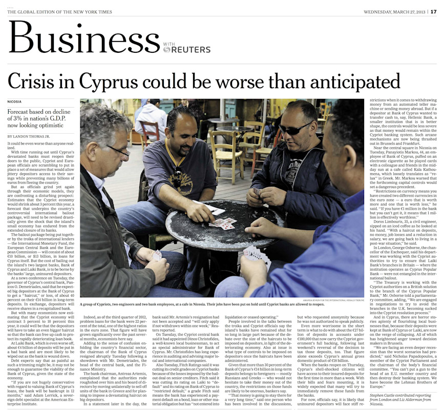 INTERNATIONAL HERALD TRIBUNEA group of Cypriots, two civil engineers and two bank employees, at a cafe in Nicosia. Their jobs have been put on hold until Cypriots banks are allowed to reopen. “Crisis in Cyprus could be worse than anticipated,” p. 17March 27, 2013.