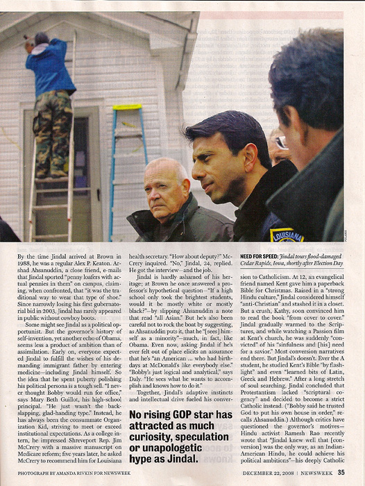 NEWSWEEK (USA)NEED FOR SPEED: Jindal tours flood-damaged Cedar Rapids, Iowa, shortly after Election Day.  (Credit: Amanda Rivkin/Polaris for Newsweek){quote}Their Own Obama,{quote} p. 35,December 22, 2008.