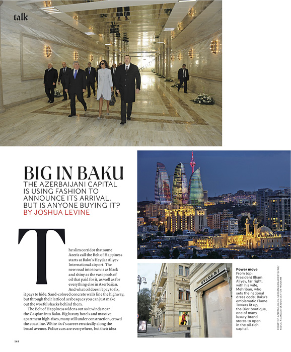 T: THE NEW YORK TIMES STYLE MAGAZINE(USA)Photograph at bottom: the Dior boutique, one of many luxury brand stores to open in the oil rich capital.{quote}Big in Baku,{quote} p. 148August 19, 2012.