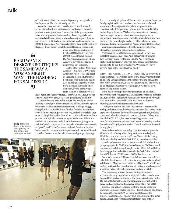 T: THE NEW YORK TIMES STYLE MAGAZINE(USA)Shop girls: the Azeri elite attend the opening of the Emporium boutique in 2011.{quote}Big in Baku,{quote} p. 150August 19, 2012
