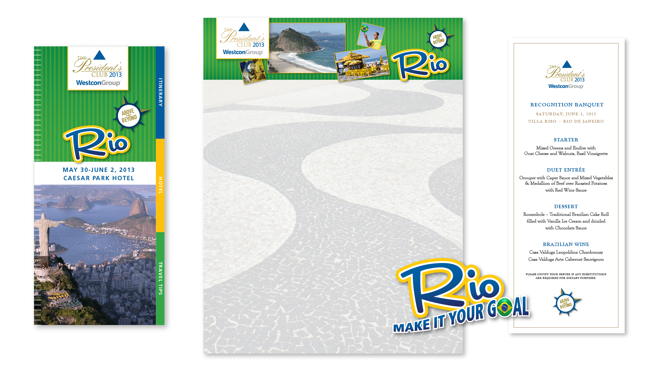 Corporate Incentive Award trip to Rio, created for MADISON. Includes overarching theme logo design, program of events, letterhead, and gala dinner menu.