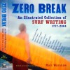 Zero Break, An Illustrated Collection of Surf Writing 1777 - 2004, edited by Matt Warshaw.Harcourt, publisher.  Vaughn Andrews, designer.  Book jacket photograph,  Surfer carrrying board.  ag_0000_1222  Color Rights Managed Image Copyright © 2002 Ann Giordano All Rights Reserved.  For reproduction rights and license fees, please contact licensing at anngiordano.com