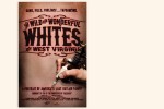 The Wild and Wonderful Whites of West Virginia, 2010