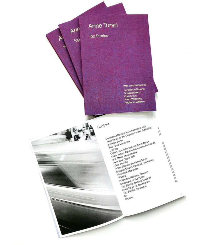 Anne Turyn, Top StoriesWeiss Berlin catalogue2020with texts by Constance DeJong, Douglas Eklund, Chris Kraus, Adam Weinberg, Angharad Williamsincluding Top Stories2020