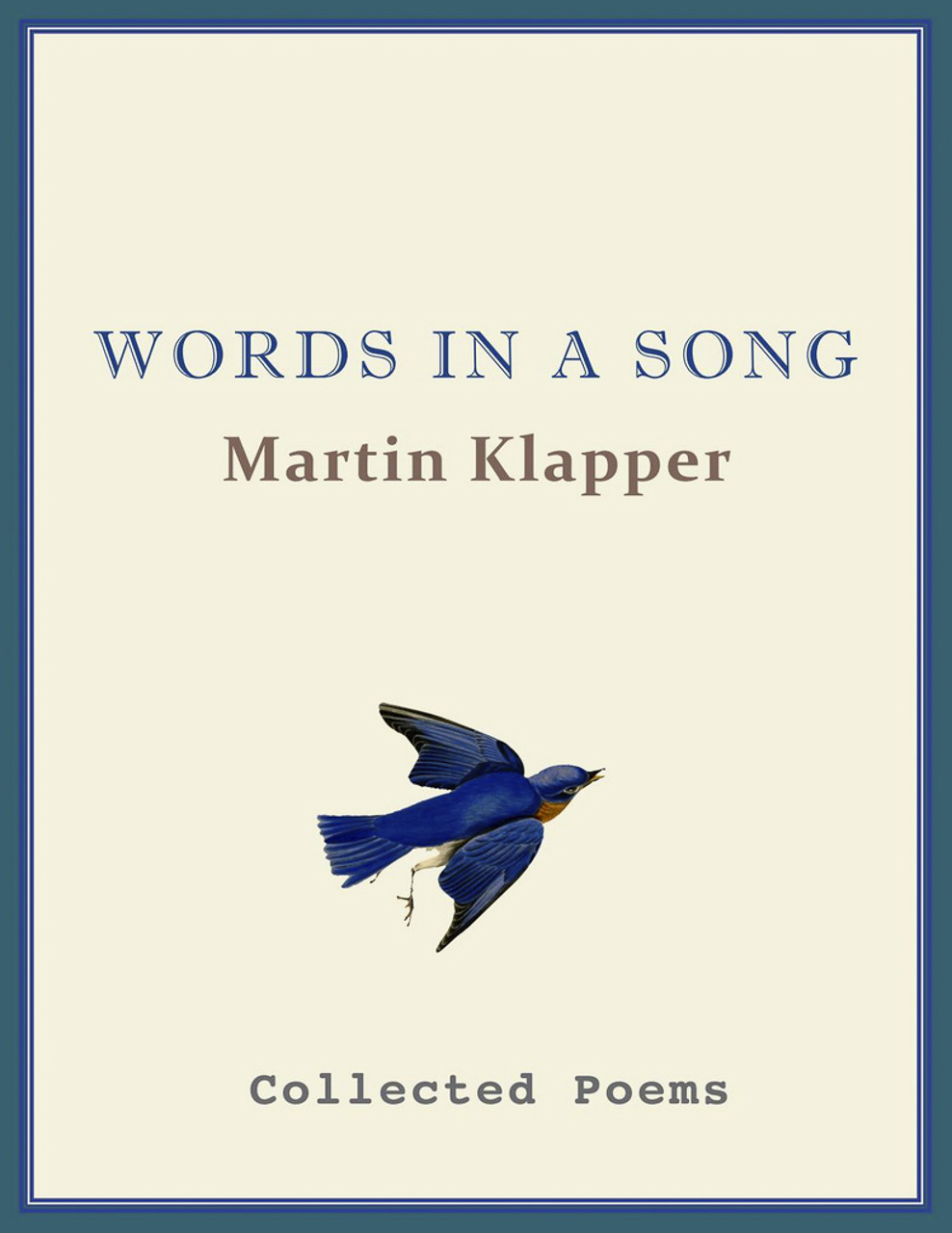 Client: Martin KlapperProject: Book of PoemsLayout and Design: Paula GillenPrinter: Magcloud