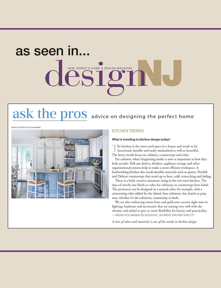 Ask the Pros shares advice on designing the perfect home straight from the source–New Jersey’s design experts. The easy to read question & answer format is a great place for advice & inspiration.What is trending in kitchen design today?