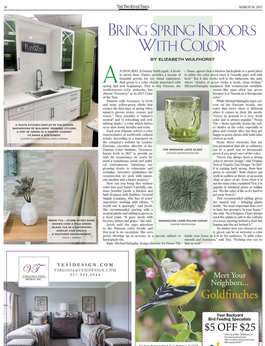 {quote}Bring Spring Indoors With Color{quote}Virginia shares design ideas on how to incorporate the hot new color, green, into a space to inspire the concept of spring. Two River Times - Home & Garden Edition 2017